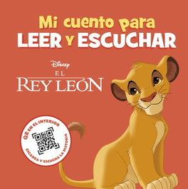 DISNEY LIBROS, El Rey León. Mi cuento para leer y escuchar - Disney