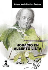Horacio en Alberto Lista, Mónica María Martínez Sariego - ALFAR EDICIONES
