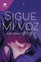 Sigue mi voz, Ariana Godoy - MONTENA