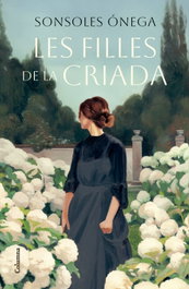 Les filles de la criada, Sonsoles Ónega - COLUMNA EDICIONS