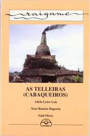 As telleiras (cabaqueiros), Adela Leiro; Daporta; Saúl Otero - IR INDO