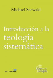 SALTERRAE Introducción a la teología sistemática, Peter Seewald/Michael Seewald - SALTERRAE