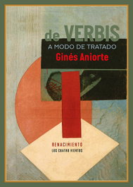 RENACIMIENTO EDITORIAL, De verbis, Ginés Aniorte - RENACIMIENTO EDITORIAL