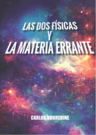 Punto Didot, LAS DOS FISICAS Y LA MATERIA ERRANTE.(DIDOT)