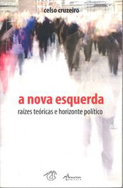 A NOVA ESQUERDA: RAÍZES TEÓRICAS, Celso Cruzeiro - ÂNCORA EDITORA
