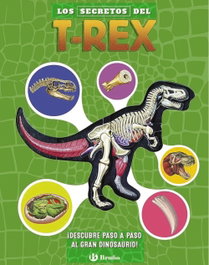 Los secretos del T. rex, Dennis Schatz - BRUÑO