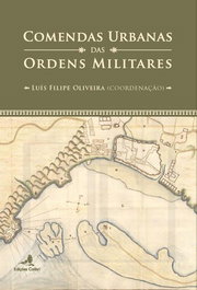 Comendas Urbanas das Ordens Militares, Luís Filipe Oliveira - EDIÇOES COLIBRI