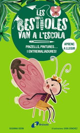 BRUIXOLA, Les bestioles van a l'escola, 1. Pinzells, pintures... i entremaliadures! - Susanna Isern