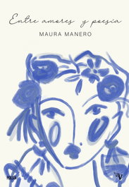 VALPARAISO, Entre amores y poesía, Maura Manero - VALPARAISO