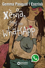 Xènia, tens un WhatsApp, Gemma Pasqual Escrivà - Barcanova