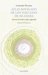 NORDICA LIBROS Atlas novelado de los volcanes de Islandia, Leonardo Piccione - NORDICA LIBROS