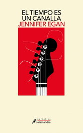 El tiempo es un canalla, Jennifer Egan - Salamandra