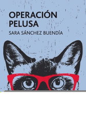 Operación Pelusa, Sara Sánchez Buendía - EDEBE