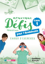 Santillana-Didier Nouveaux Défis Cahier Étape 1 Andalucía - Varios autores
