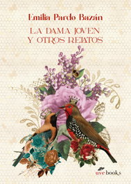 La dama joven y otros relatos, Emilia Pardo Bazán - UVE BOOKS
