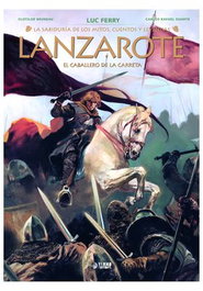La Sabiduria de Los Mitos: Lanzarote. El Caballero de La Carreta