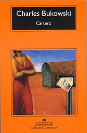 Cartero, Charles Bukowski - ANAGRAMA