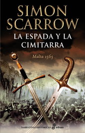 La espada y la cimitarra, Simon Scarrow - EDHASA EDITORIAL