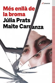 ALFAGUARA, Més enllà de la broma, Maite Carranza - Alfaguara