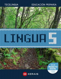 Lingua 5. Educación Primaria. Proxecto Tecelingua, XERAIS - XERAIS