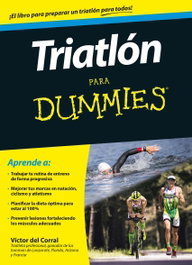 Triatlón para Dummies, Víctor Manuel de Corral Morale - CEAC EDICIONES