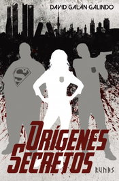Orígenes secretos, David Galán Galindo - ALIANZA