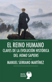 El Reino humano, Manuel Serrano Martínez - DIGITAL REASONS