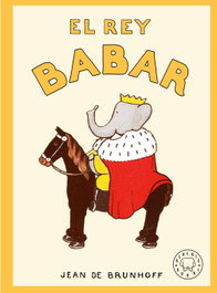 BLACKIE BOOKS, El rey Babar - Jean de Brunhoff