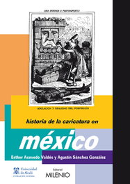 Historia de la caricatura en México, Esther Acevedo Valdés, Agustín Sánchez González - MILENIO EDITORIAL