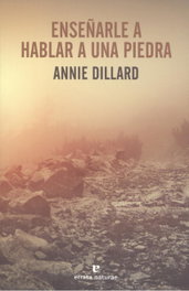 ERRATA NATURAE, Enseñarle a hablar a una piedra, Annie Dillard