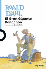 El gran gigante bonachón, Roald Dahl - LOQUELEO