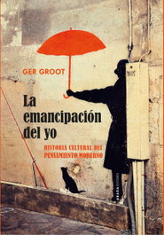 La emancipación del yo, Ger Groot - ABADA EDITORES