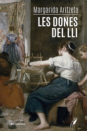 Les dones del lli, Margarida Aritzeta Abad - COSSETANIA EDICIONS