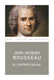 AKAL, CONTRATO SOCIAL, Jean-Jacques Rousseau - AKAL