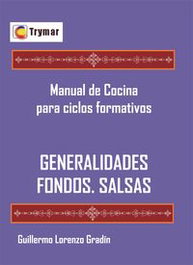 Generalidades. Fondos. Salsas, Guillermo Lorenzo - EDITORIAL TRYMAR (IBD)