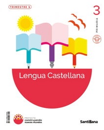 SANTILLANA Lengua 3º Primaria Trimestral Mochila Ligera Construyendo Nuevos Mundos