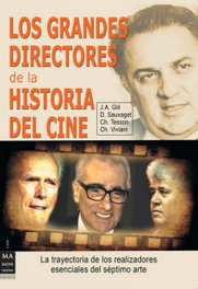 Grandes directores de la historia del cine, J.A. Gili - ROBINBOOK EDICIONES