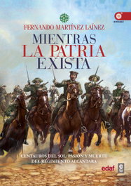 Mientras la patria exista, Fernando Martínez Laínez - EDAF EDITORIAL