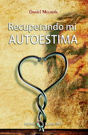 Recuperando mi autoestima, Daniel Meurois - ISTHAR LUNA-SOL