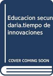 Educacion secundaria.tiempo de innovaciones, Alejandro Sanchez Calvo - EDICIONES TANTIN