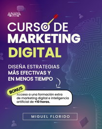 Curso de Marketing Digital, Miguel Ángel Florido - ANAYA MULTIMEDIA