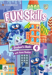 CAMBRIDGE, Fun Skills. Student's Pack. Level 4 - Bridget Kelly, David Valente