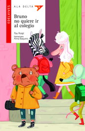 Bruno no quiere ir al colegio, Pau Roigé Gargallo - EDELVIVES
