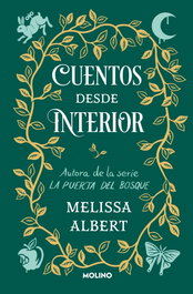 Cuentos desde Interior (La puerta del bosque), Melissa Albert - RBA MOLINO