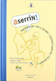 AROLA EDITORS, Aserrín, repertorio de mimos, juegos y canciones, Marta Badia