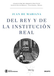 Del Rey y de la institución real, Juan de Mariana - DEUSTO