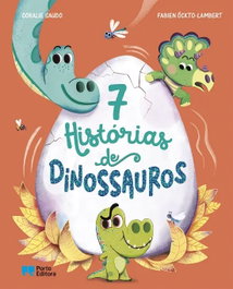 7 histórias de dinossauros, Editions, Fleurus - PORTO EDITORA