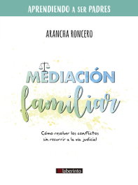 Mediación familiar, Arancha Roncero - LABERINTO