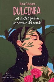 Los árboles guardan los secretos del mundo, Dulcinea - ESPASA CALPE