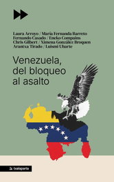 Venezuela, del bloqueo al asalto, AA.VV. - TXALAPARTA